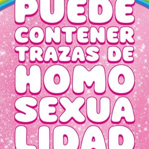 978841012641 Puede contener trazas de homosexualidad